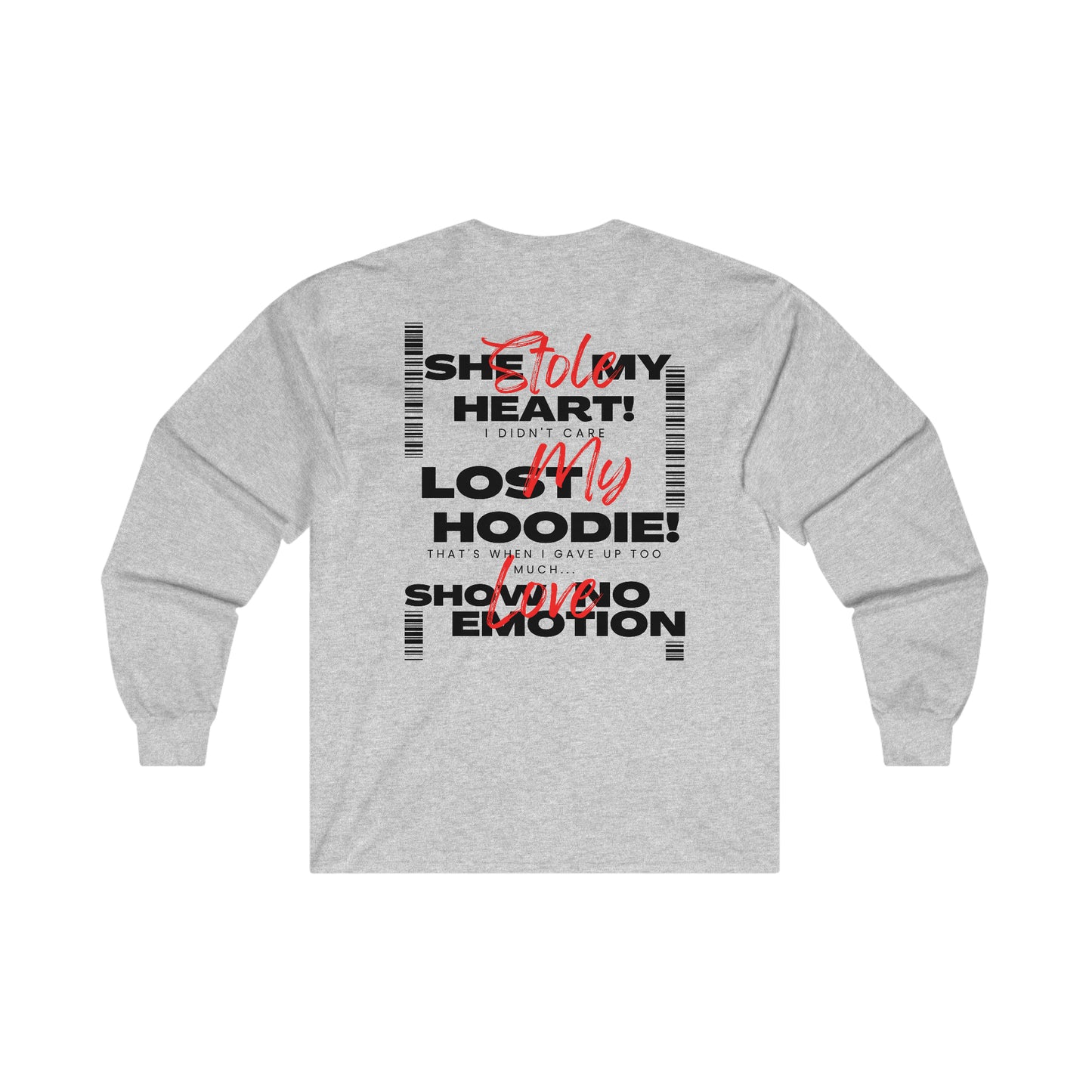"Stole My..." Long Sleeve Shirt (NighteenCoSpecialEdition)