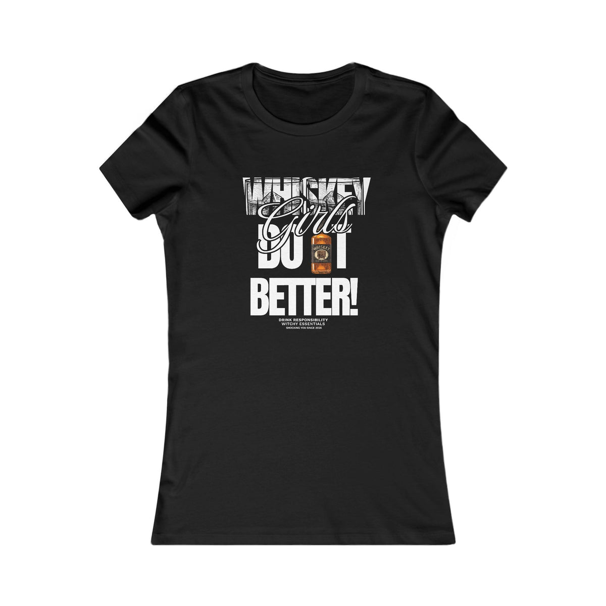 "Whiskey Girls" Women's GFX Shirt - Women’s Fav Tee