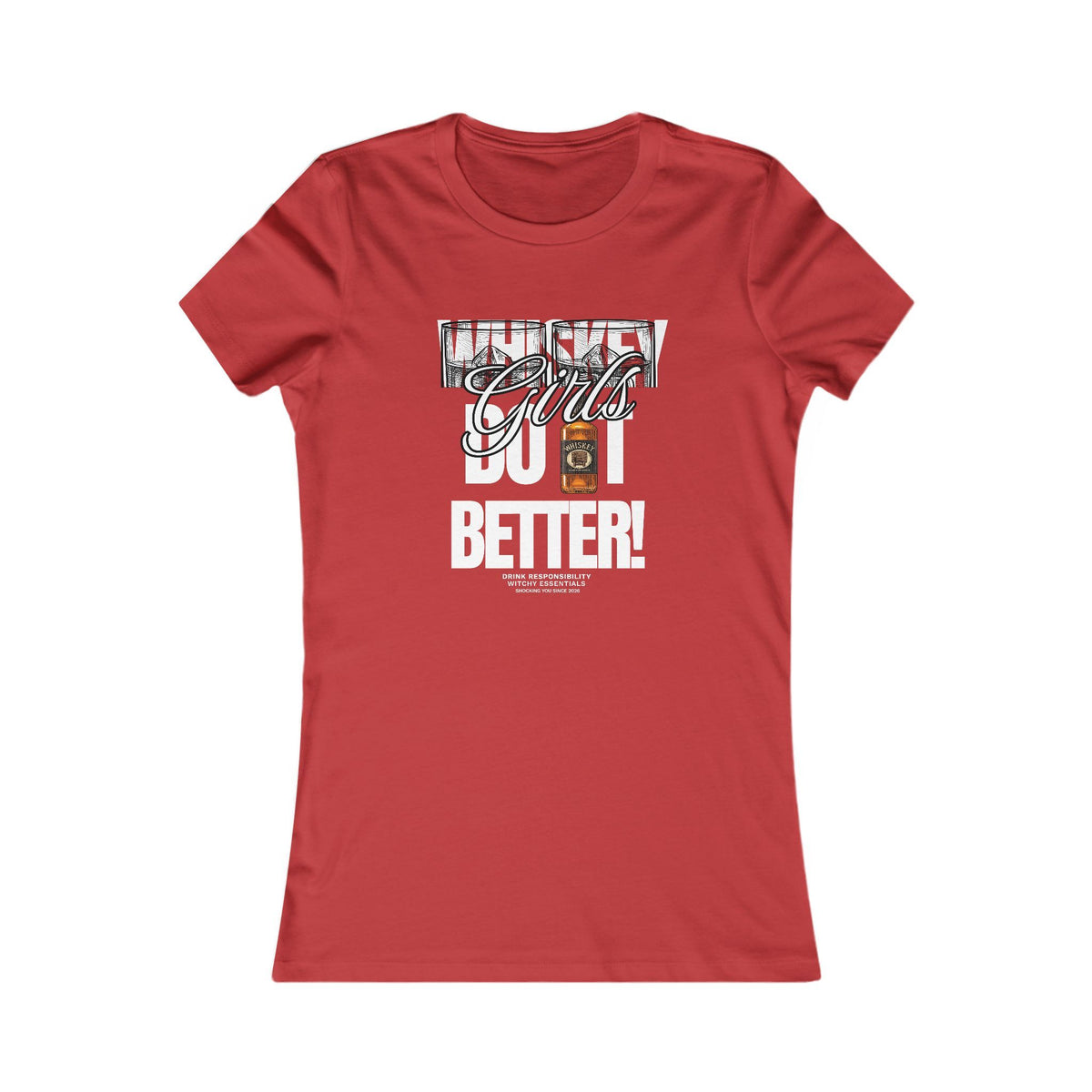 "Whiskey Girls" Women's GFX Shirt - Women’s Fav Tee