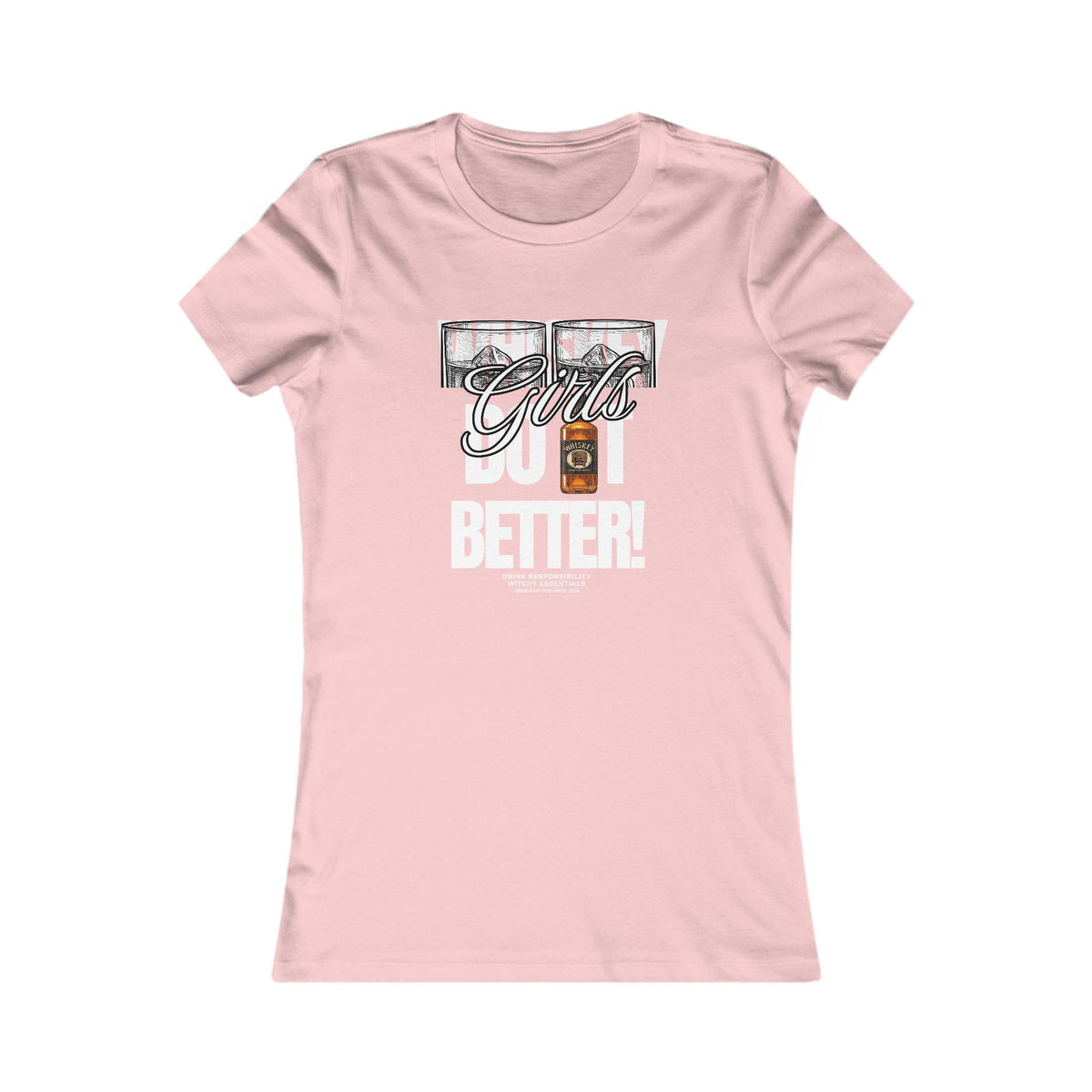 "Whiskey Girls" Women's GFX Shirt - Women’s Fav Tee