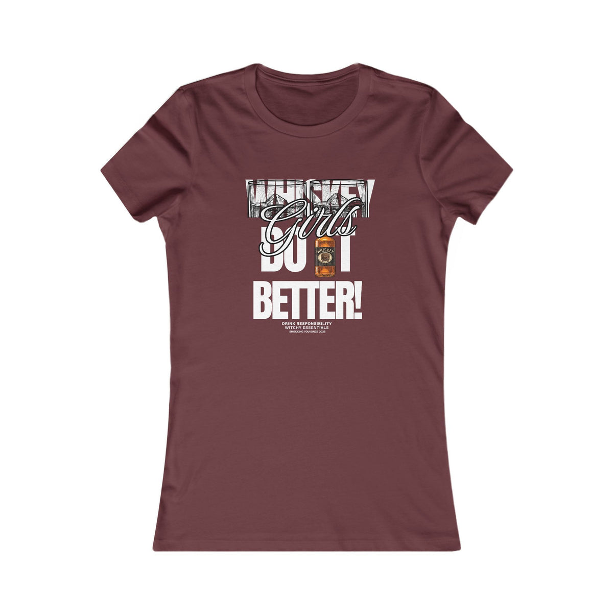 "Whiskey Girls" Women's GFX Shirt - Women’s Fav Tee