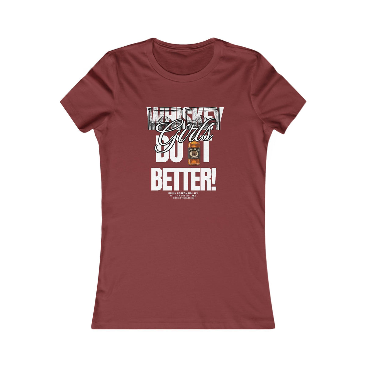 "Whiskey Girls" Women's GFX Shirt - Women’s Fav Tee